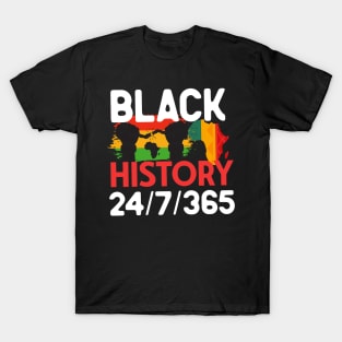 Black history 24/7/365 T-Shirt